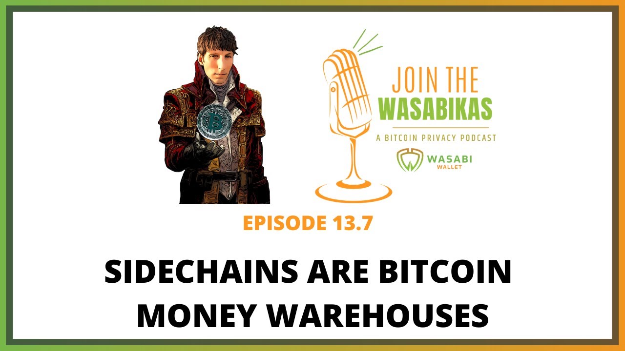13.7 Sidechains are Bitcoin money warehouses || Ruben Somsen episode artwork