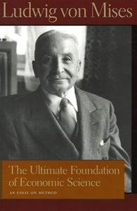 The Ultimate Foundation of Economic Science cover