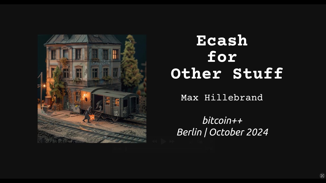 Ecash for Other Stuff | Max Hillebrand | bitcoin++ ecash edition | October 2024 | Berlin, Germany episode artwork