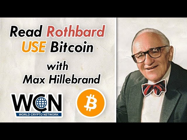What's up with these Blockchainers? Read Rothbard, Use Bitcoin episode artwork