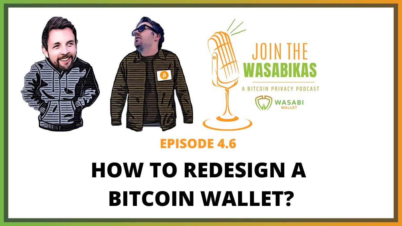 4.6 How to redesign a Bitcoin Wallet episode artwork