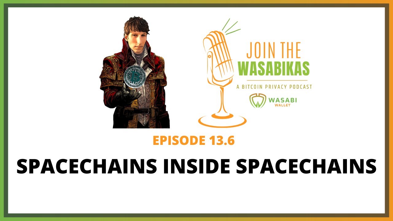 13.6 Spacechains inside Spacechains || Ruben Somsen episode artwork