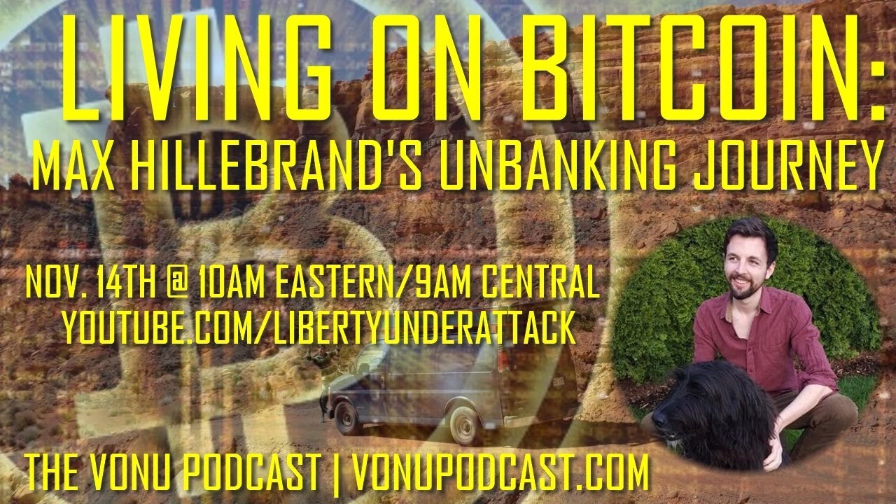 [TVP #64] LIVING ON BITCOIN: Max Hillebrand's Unbanking Journey episode artwork