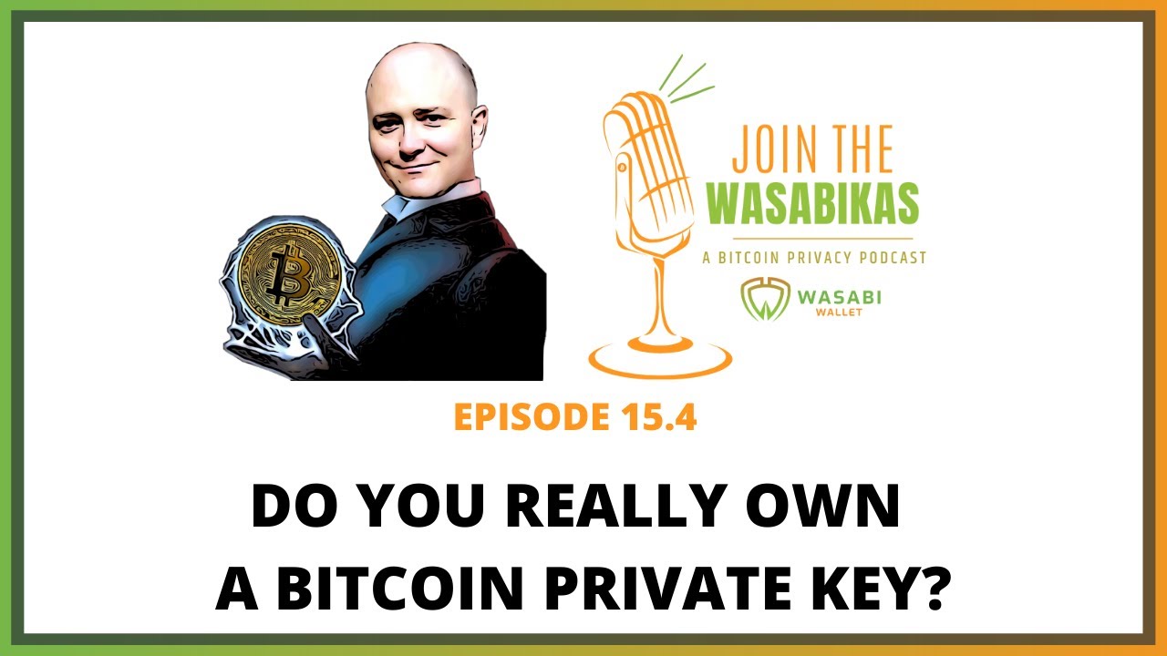 15.4 Do You Really OWN a Bitcoin Private Key?  || Stephan Kinsella episode artwork