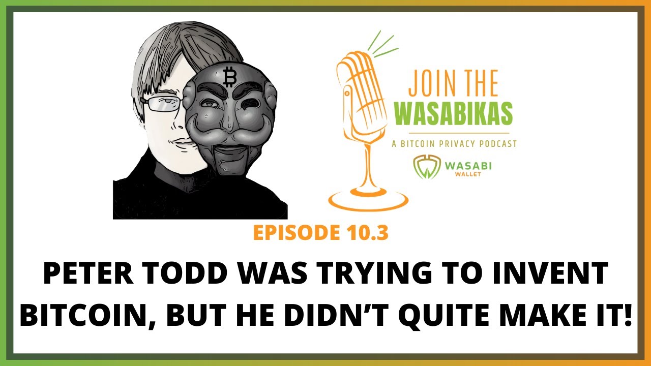 10.3 Peter Todd was trying to invent Bitcoin, but he didn’t quite make it! episode artwork