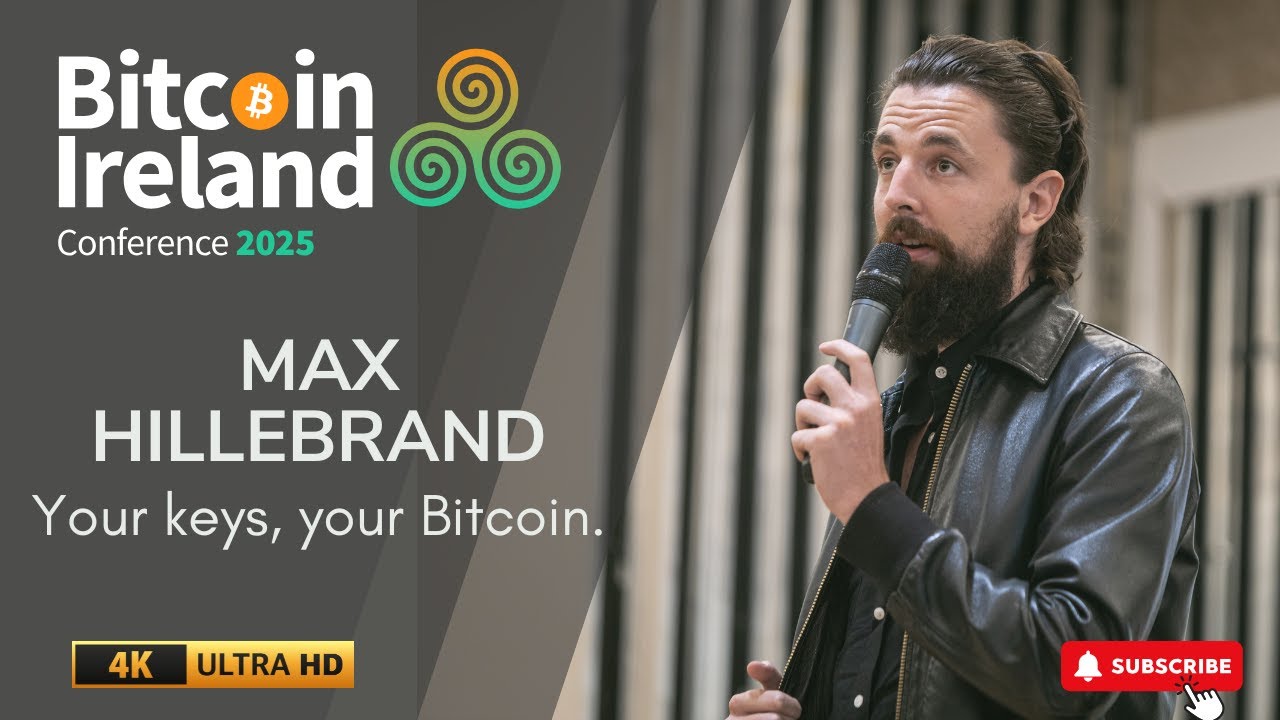 Your Keys, Your Bitcoin — Max Hillebrand on Self-Custody at Bitcoin Ireland 2025 episode artwork