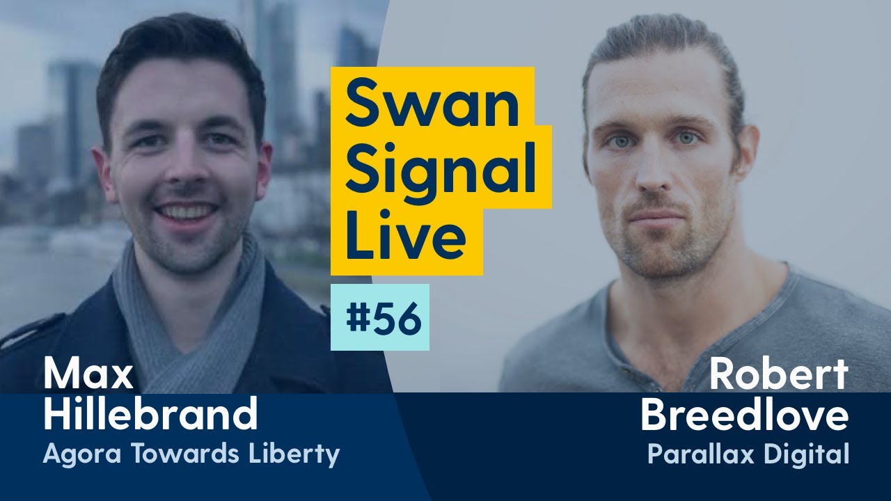Max Hillebrand and Robert Breedlove - Swan Signal Live - A Bitcoin Show - E56 episode artwork