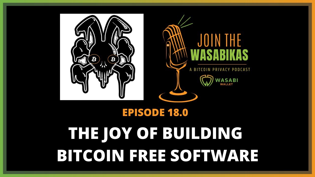 18.0 The Joy of Building Bitcoin Free Software || Rajarshi Maitra episode artwork