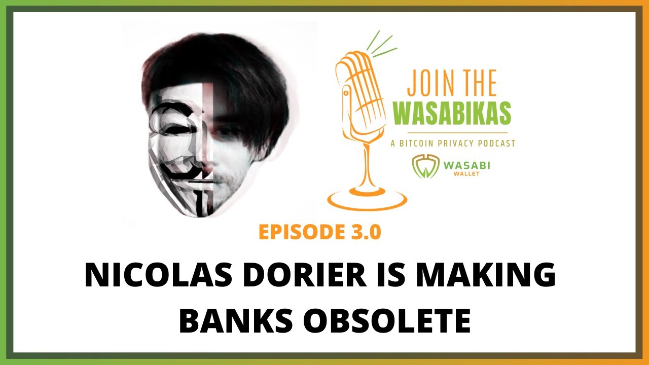 3.0 Nicolas Dorier is making banks obsolete episode artwork