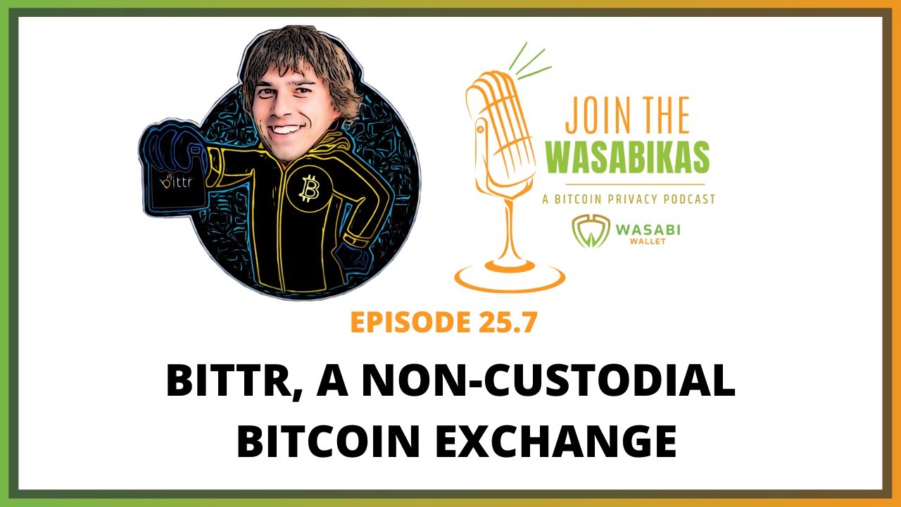 25.7 Bittr, a Non-Custodial Bitcoin Exchange || Ruben Waterman episode artwork