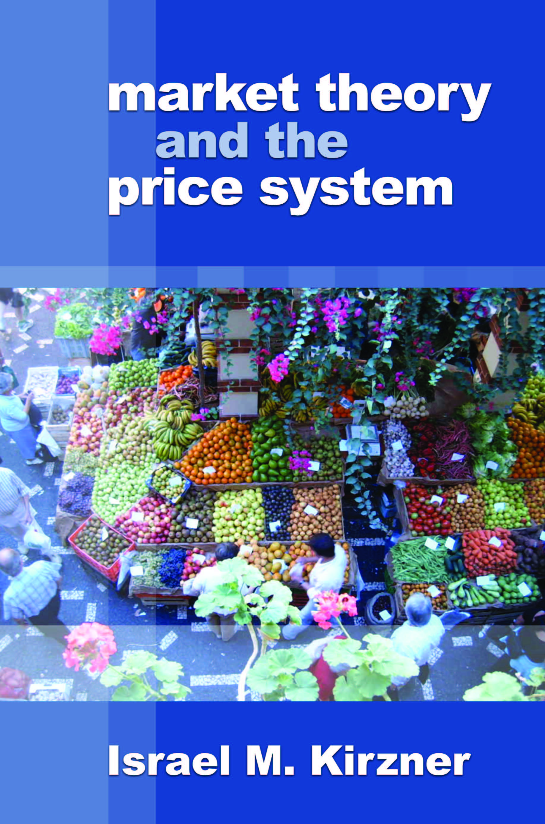 Market Theory and the Price System cover