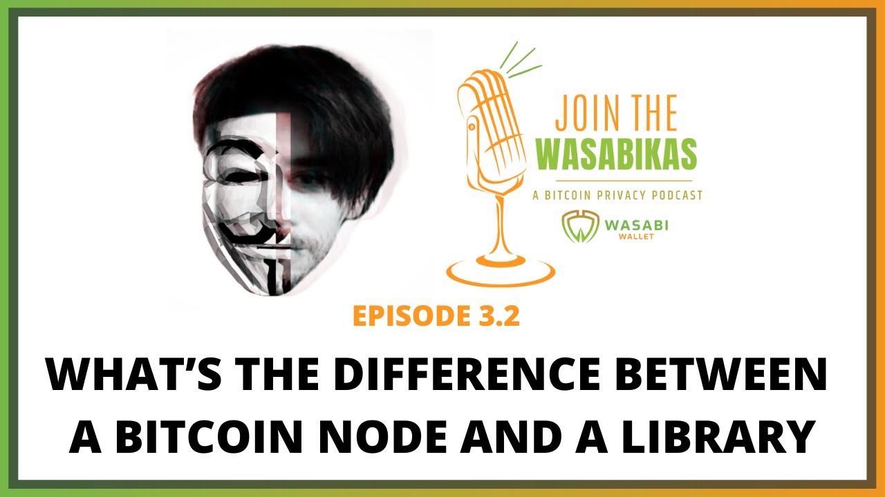 3.2 What’s the difference between a Bitcoin node and a library episode artwork