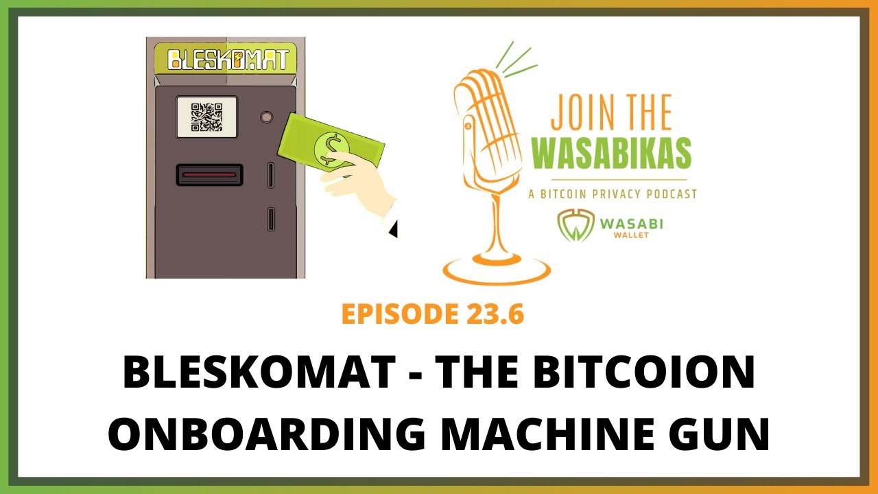 23.6 Bleskomat - The Bitcoin Onboarding Machine Gun || Chill episode artwork