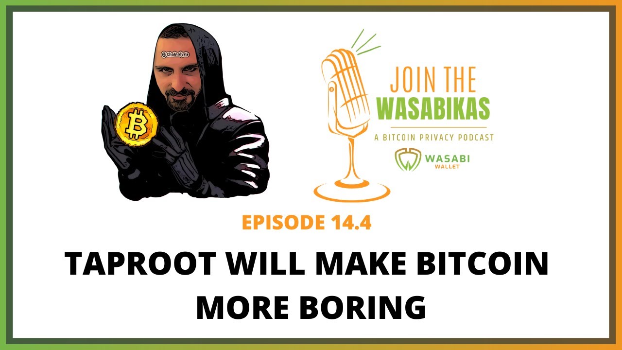 14.4 Taproot Will Make Bitcoin More Boring || Lloyd Fournier episode artwork