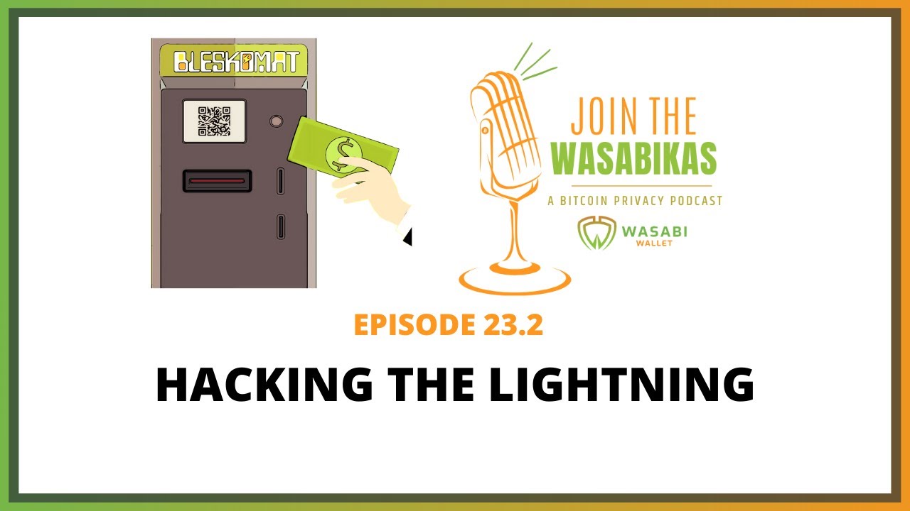 23.2 Hacking the Lightning || Chill from Bleskomat episode artwork