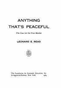 Anything That's Peaceful: The Case for the Free Market cover