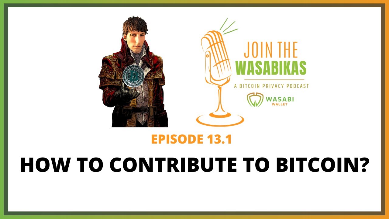 13.1 How to contribute to Bitcoin? || Ruben Somsen episode artwork