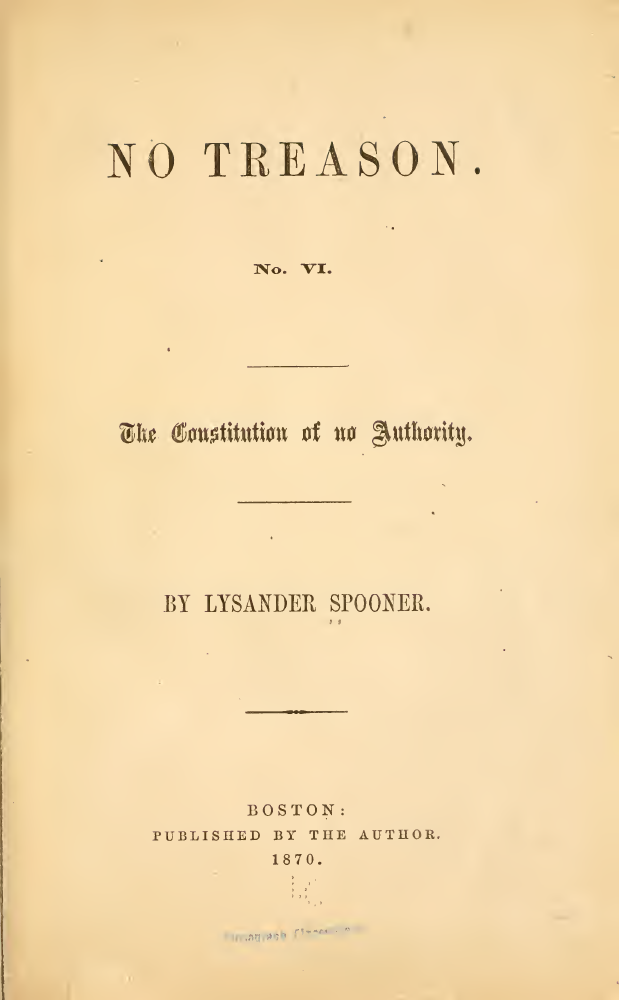 No Treason: The Constitution of No Authority cover