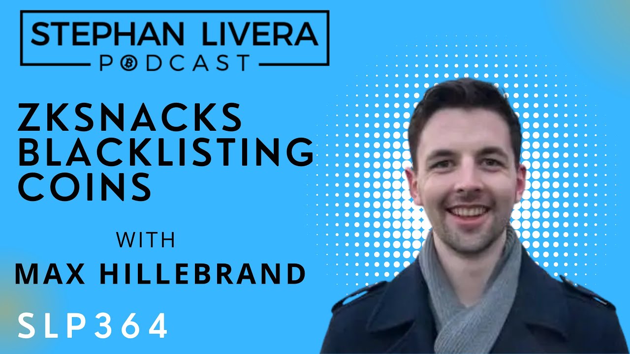 SLP364 Max Hillebrand ZKSnacks Blacklisting Coins episode artwork