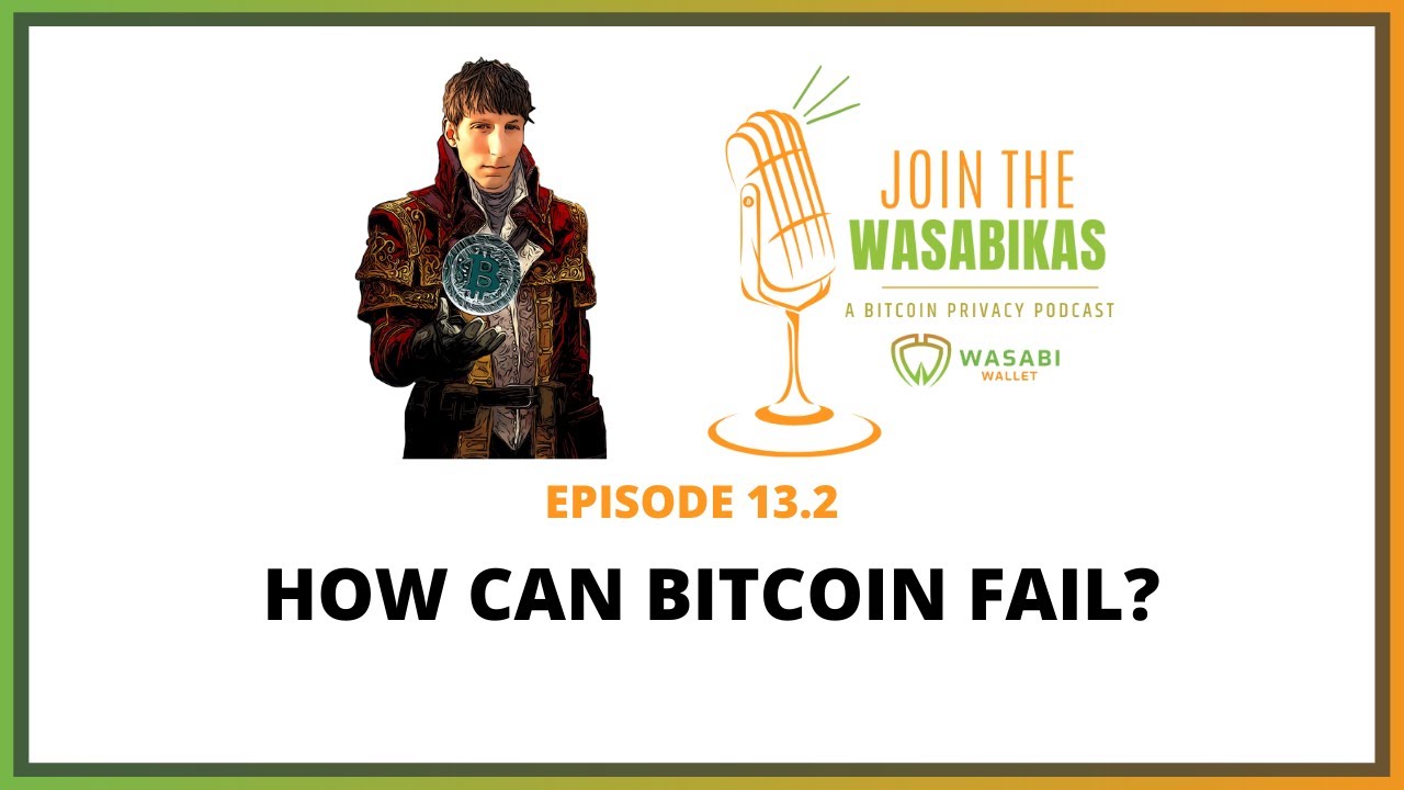 13.2 How can Bitcoin fail? || Ruben Somsen episode artwork