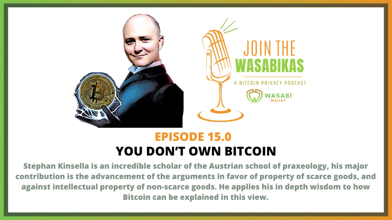 KOL337 | You Don’t Own Bitcoin—Property Rights, Praxeology and the Foundations of Private Law episode artwork