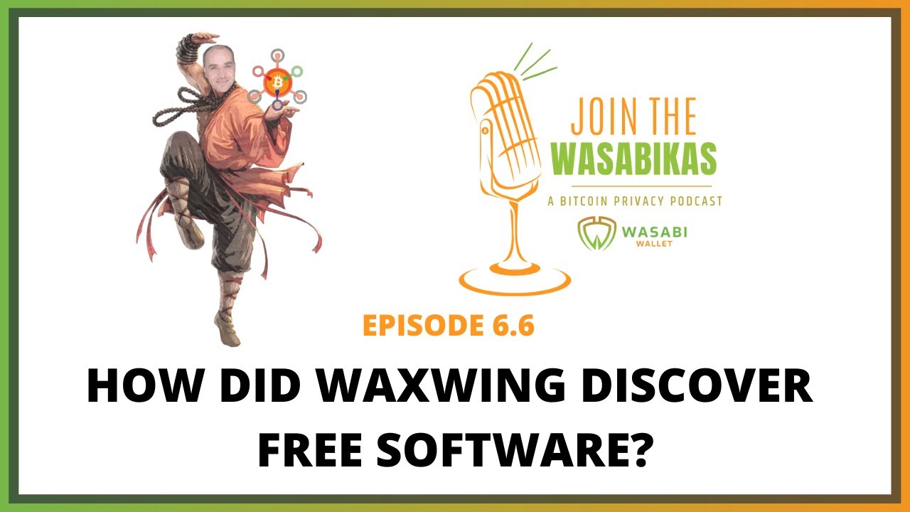 6.6 How did Waxwing discover free software? episode artwork