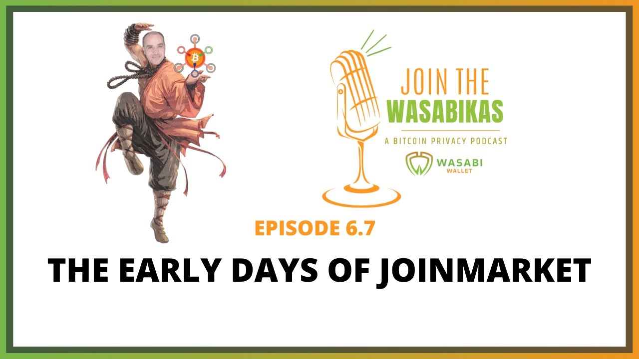 6.7 The early days of JoinMarket episode artwork