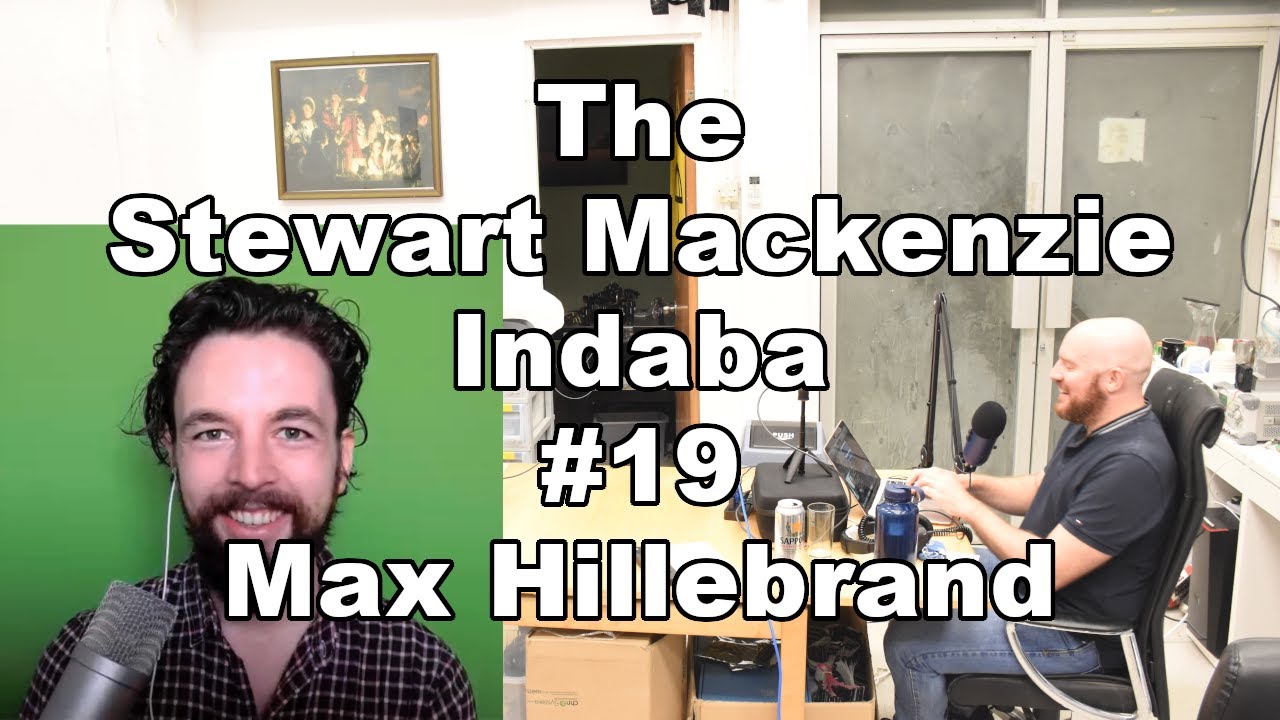 The Stewart Mackenzie Indaba #19 Max Hillebrand episode artwork